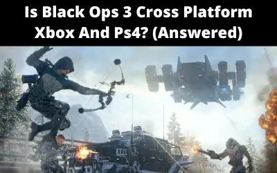 Is Black Ops 3 Cross Platform Xbox And Ps4
