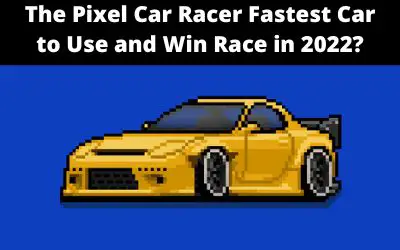 Pixel Car Racer fastest car