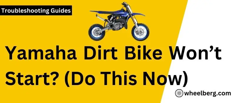 Yamaha Dirt Bike Won't start